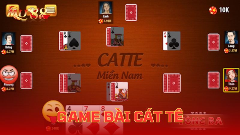 Tổng quan về game bài cát tê