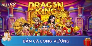 Bắn cá long vương là game mô típ độc lạ