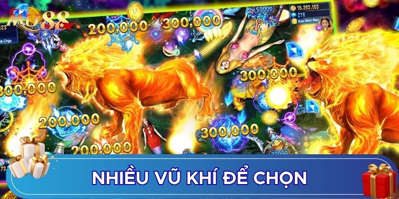 Nhiều vũ khí để chọn